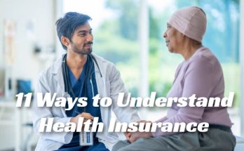 11 Ways to Understand Health Insurance