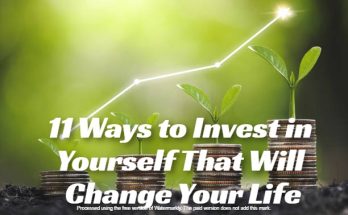 11 Ways to Invest in Yourself That Will Change Your Life